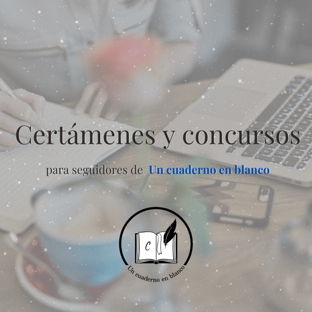 Certámenes y concursos para seguidores de Un cuaderno en&nbsp;blanco
