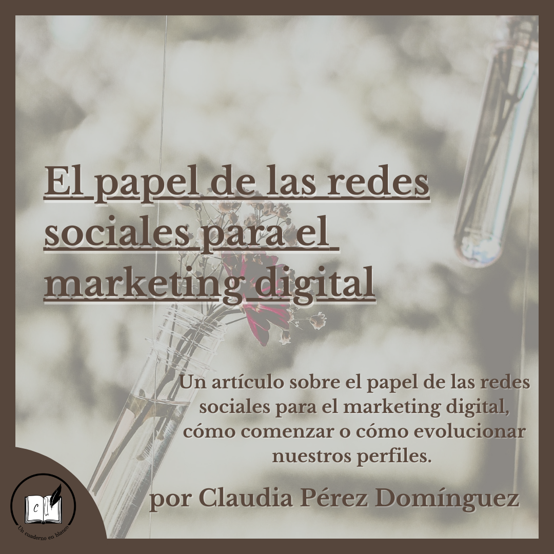 El papel de las redes sociales para el marketing digital – Un cuaderno ...