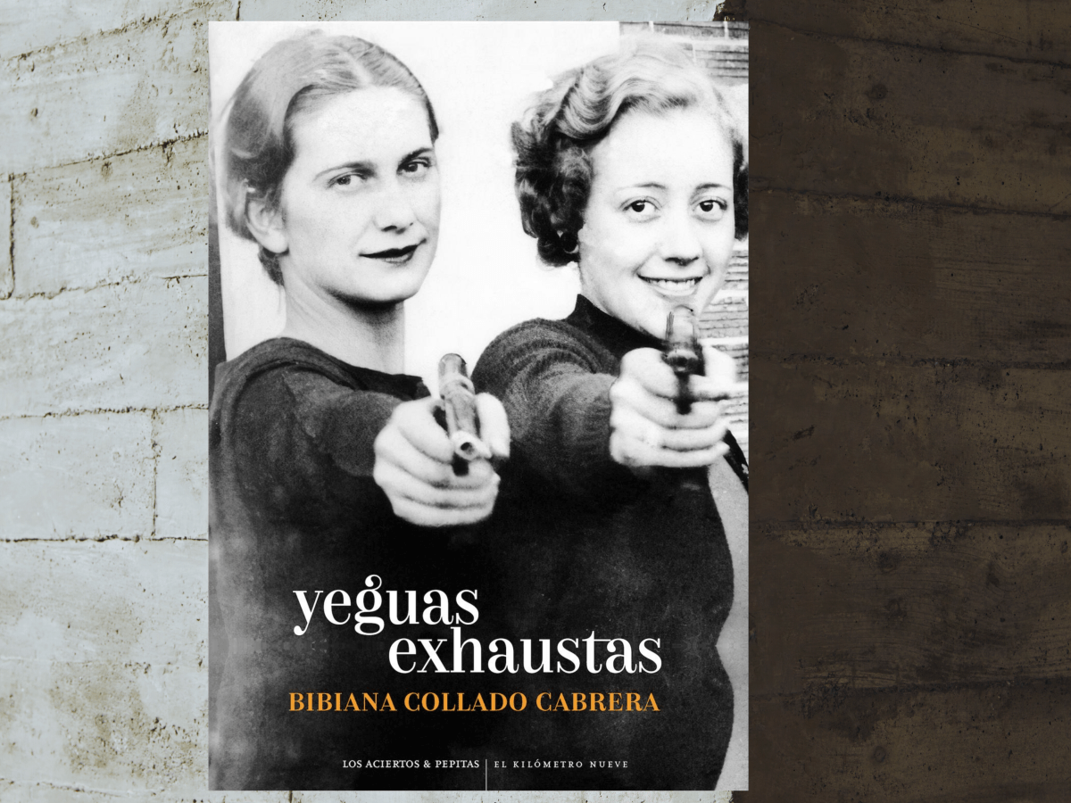Yeguas exhaustas, de Bibiana Collado:&nbsp;recomiendo