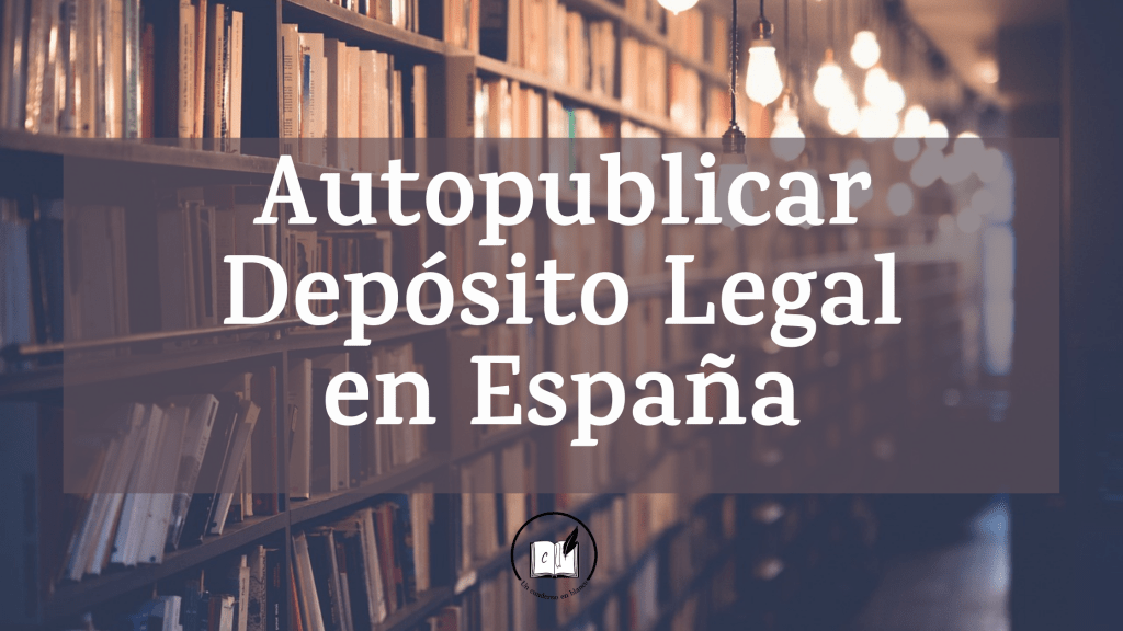 Dudas sobre Depósito Legal: autopublicar en España (en Andalucía) con Amazon&nbsp;KDP